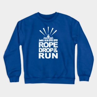 Rope Drop and Run!! Crewneck Sweatshirt